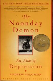Book cover of The Noonday Demon: An Atlas of Depression by Andrew Solomon – Pulitzer Prize finalist, featuring a golden cover with title text, a small illustration, and award seal.