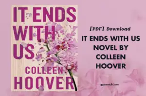 It Ends with Us pdf Download Novel by Colleen Hoover, it ends with us pdf download