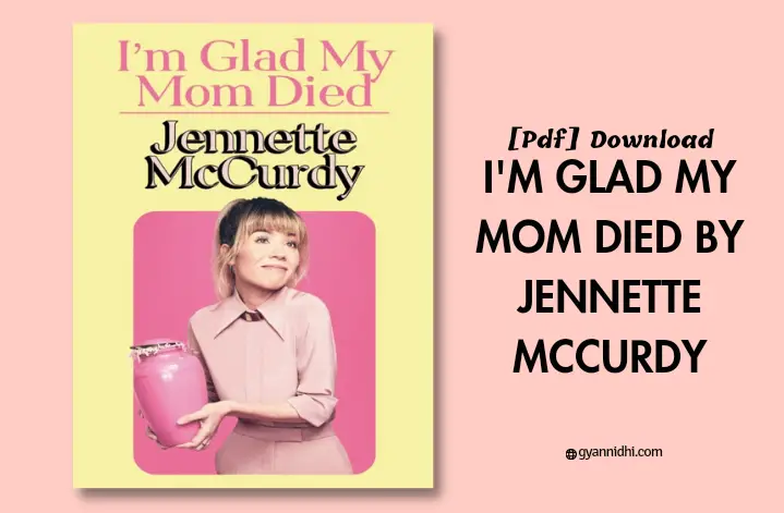 jennette mccurdy book I'm Glad My Mom Died pdf Download