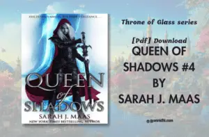 Queen of Shadows PDF #4 by Sarah J. Maas Download
