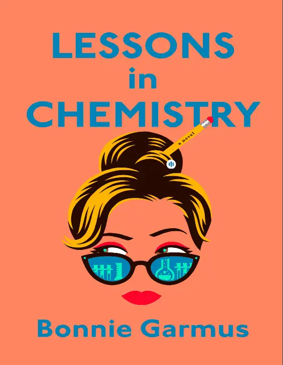 lessons in chemistry PDF | EPUB Free Download Book By BONNIE GARMUS