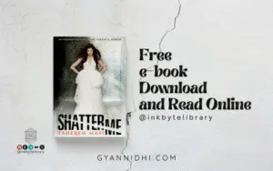 Promotional image for Shatter Me by Tahereh Mafi featuring the book cover and text offering free e-book download and online reading at Inkbyte Library via gyannidhi.com.