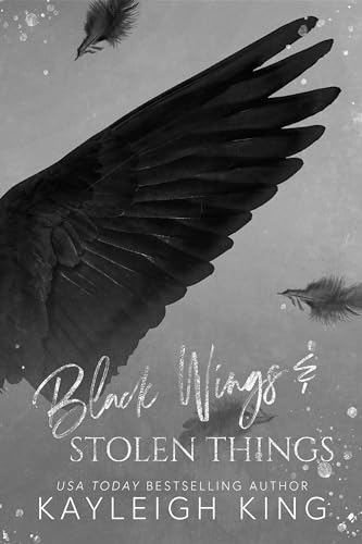 Black Wings And Stolen Things By Kayleigh King Book PDF Download