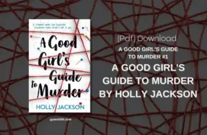 A Good Girl's Guide to Murder By Holly Jackson (A Good Girl's Guide to Murder #1) free PDF Download Link