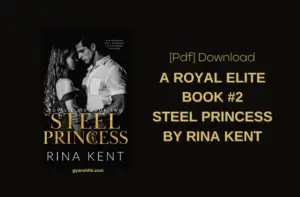 Steel Princess By Rina Kent (Royal Elite #1) free PDF Download Link