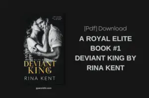 Deviant King By Rina Kent (Royal Elite #1) free PDF Download Link