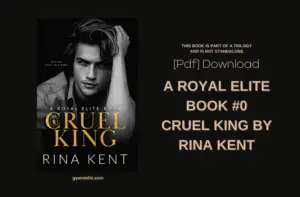 Cruel King By Rina Kent (Royal Elite #0) free PDF Download Link