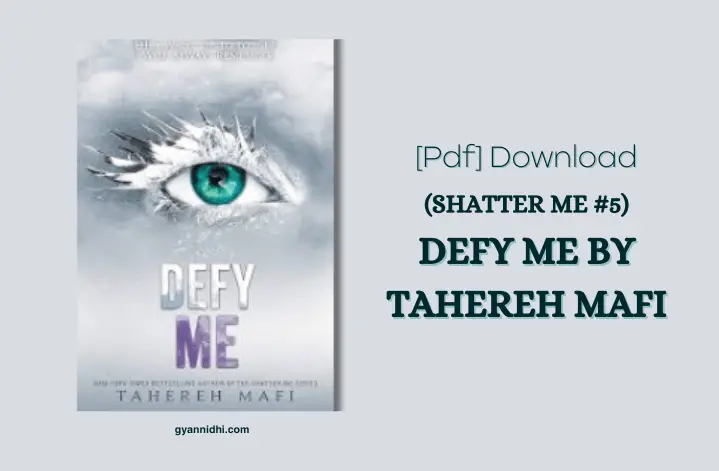 Defy Me (Shatter Me #5) By Tahereh Mafi PDF Free Download