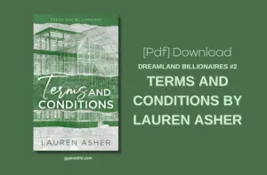 Terms And Conditions by Lauren Asher Dreamland Billionaires Book 2 PDF Download Link