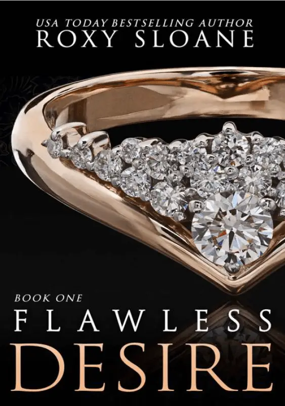 (Flawless #1) Flawless Desire By Roxy Sloane Book free PDF Download Link