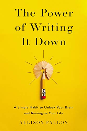 The Power of Writing It Down by Allison Fallon - Yellow book cover featuring a pencil with creative pencil shaving design