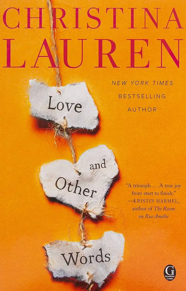 Love and Other Words by Christina Lauren - New York Times Bestseller. The cover features an orange background with three heart-shaped paper pieces bound together with twine, enhancing the romantic feel. The author's name is prominently displayed at the top.