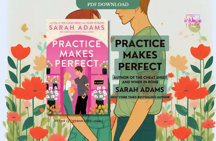 "The cover of Practice Makes Perfect by Sarah Adams features a young couple standing close, surrounded by blooming flowers in a pink-hued setting. The woman, dressed in green overalls, gazes up at the man, who has a tattooed arm."