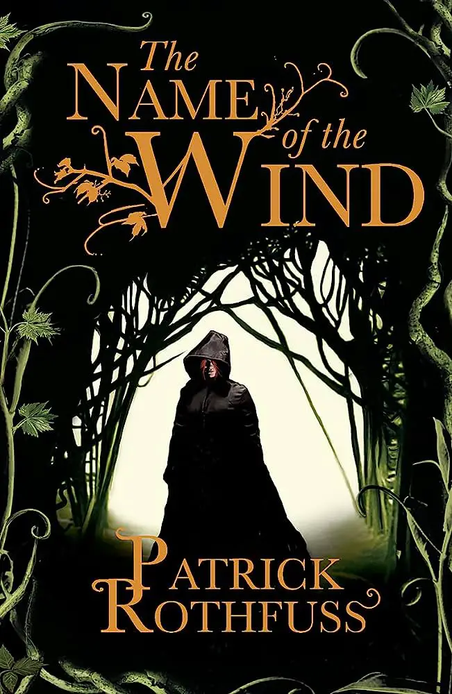 "The Name of the Wind" by Patrick Rothfuss book cover featuring a mysterious hooded figure standing at the entrance of a dark, eerie forest with intertwining branches forming an archway. The cover exudes a dark and mystical atmosphere, suggesting an intriguing fantasy adventure.