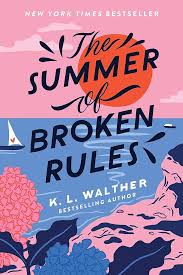 Cover of The Summer of Broken Rules by K.L. Walther, featuring a vibrant illustration with a sunset, a sailboat, and a coastal landscape in pink and blue hues.
