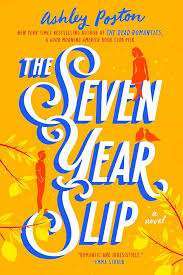 The Seven Year Slip By Ashley Poston Book free PDF Download Link