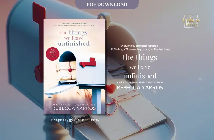 "Book cover of The Things We Leave Unfinished by Rebecca Yarros. An open white mailbox with letters tied in a red string, set against a pastel background, evoking a sense of emotion and anticipation."