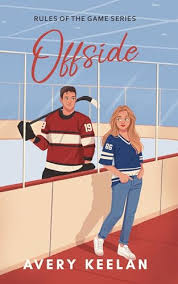 A hockey-themed illustration featuring a man in a hockey jersey and a woman in casual clothing standing in an ice rink, capturing a lighthearted and sporty atmosphere. The book is Offside by Avery Keelan.