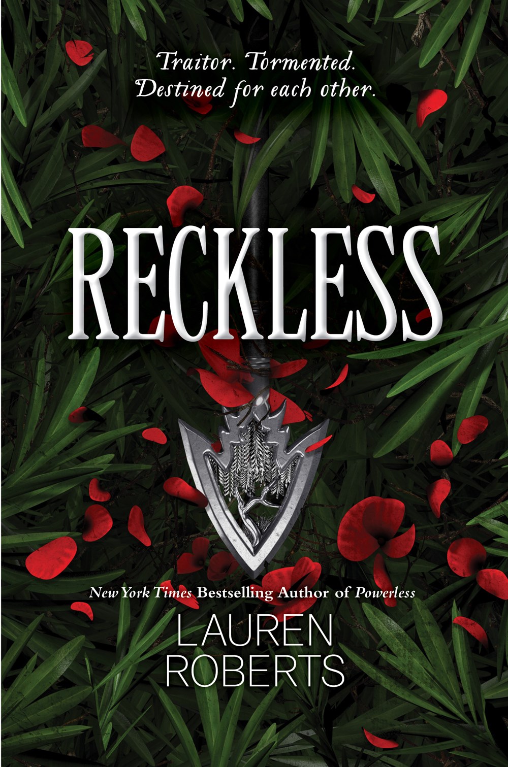 Book cover of Reckless by Lauren Roberts, showing a sharp, intricate blade against a dark foliage background with red flower petals, indicating a theme of betrayal and torment.