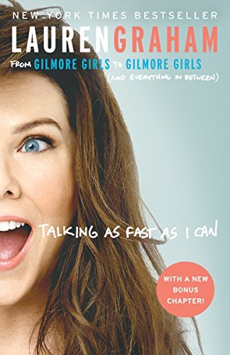 Talking as Fast as I Can book cover by Lauren Graham, featuring her photo and highlighting its status as a New York Times Bestseller.