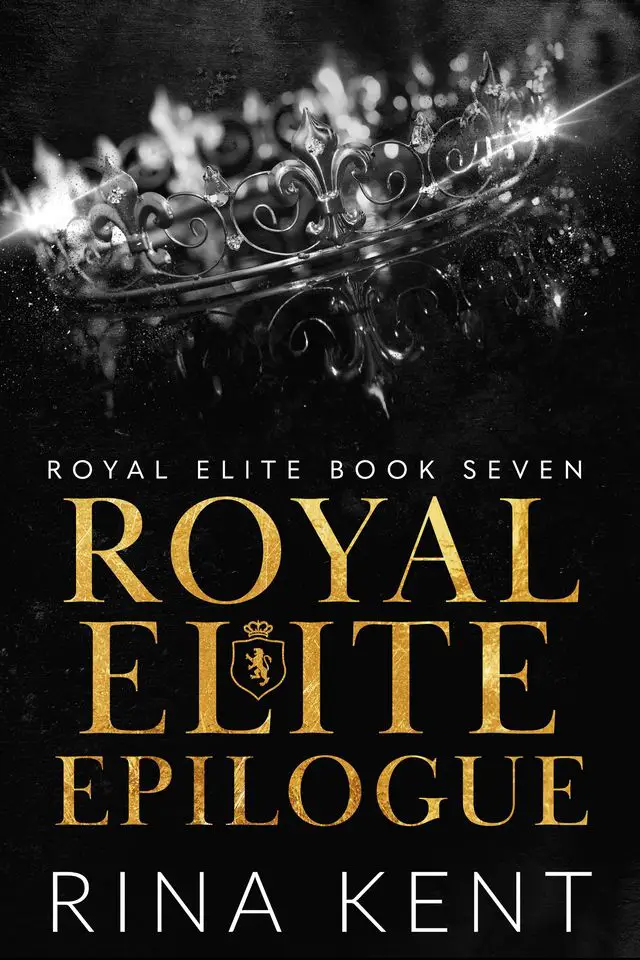 Cover of Royal Elite Epilogue by Rina Kent featuring a sparkling crown on a dark background with the title in bold gold letters.