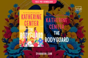 The Bodyguard by Katherine Center - A lively yellow visual with a back-to-back couple and colorful flowers - gyannidhi.com