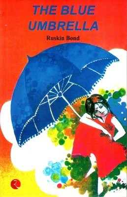 Illustrated cover of The Blue Umbrella by Ruskin Bond, showcasing a young girl in a red dress holding a large blue umbrella, against a backdrop of vibrant green and yellow shades, symbolizing innocence and the beauty of simple pleasures in rural life – gyannidhi.com






