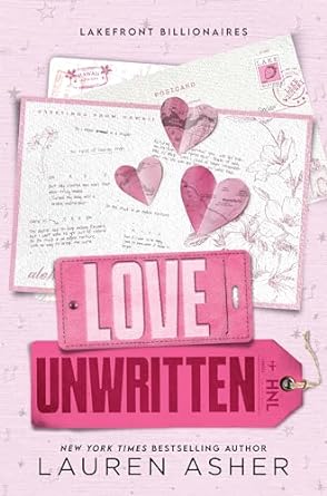 Book cover of Love Unwritten by Lauren Asher, featuring a pink luggage tag with torn heart-shaped paper pieces and a postcard on a light pink background, part of the Lakefront Billionaires series.