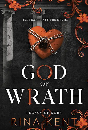 Book cover of God of Wrath by Rina Kent, part of the 'Legacy of Gods' series, available on Inkbyte Library at gyannidhi.com. The cover features a chained heart against a dark, ornate background with swirling orange floral accents and the text 'I'm trapped by the devil.