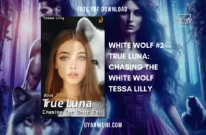 Book cover of True Luna: Chasing the White Wolf by Tessa Lilly, featuring a woman holding a wolf and a shirtless man standing behind her, set against a mystical forest background with a purple and blue color scheme. inkbyte library, gyannidhi.com