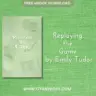 replaying the game by Emily Tudor - Cover image of a contemporary romance novel featuring the title and author's name, highlighting themes of second chances and love.