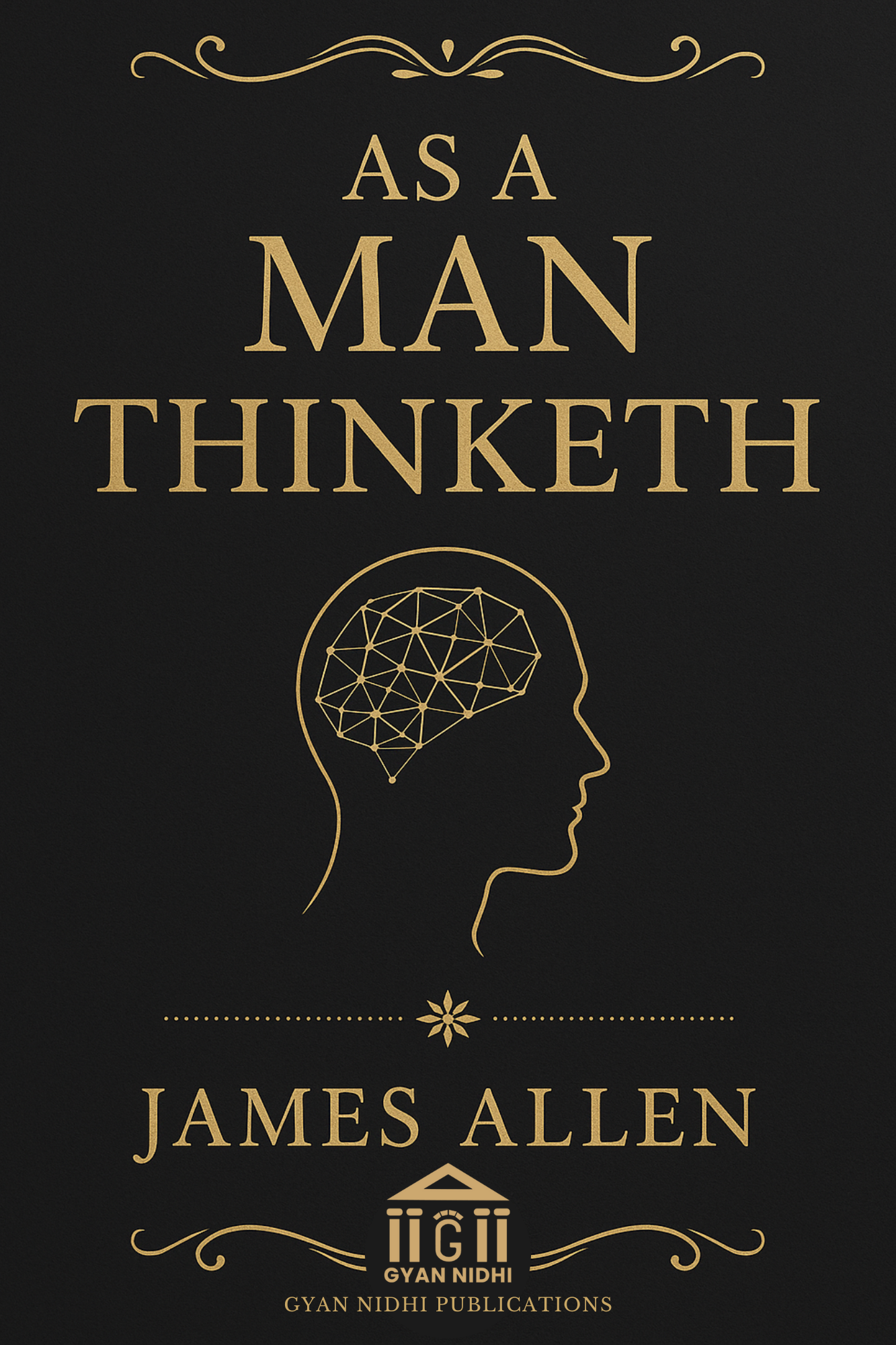 Cover of As a Man Thinketh by James Allen, a classic self-help and motivational book on the power of thought and positive mindset. gyannidhi.com
