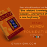 Promotional poster for Isaac Asimov's book "Foundation." The cover features the title "ISAAC ASIMOV" in bold red on an orange-toned background with geometric patterns. A quote is highlighted in yellow: "She wielded knowledge like a weapon... and turned chaos into a new beginning." Text at the top reads "Free e-book Download and Read Online." At the bottom are social icons, "Inkbyte Library" logo, and website link gyannidhi.com.