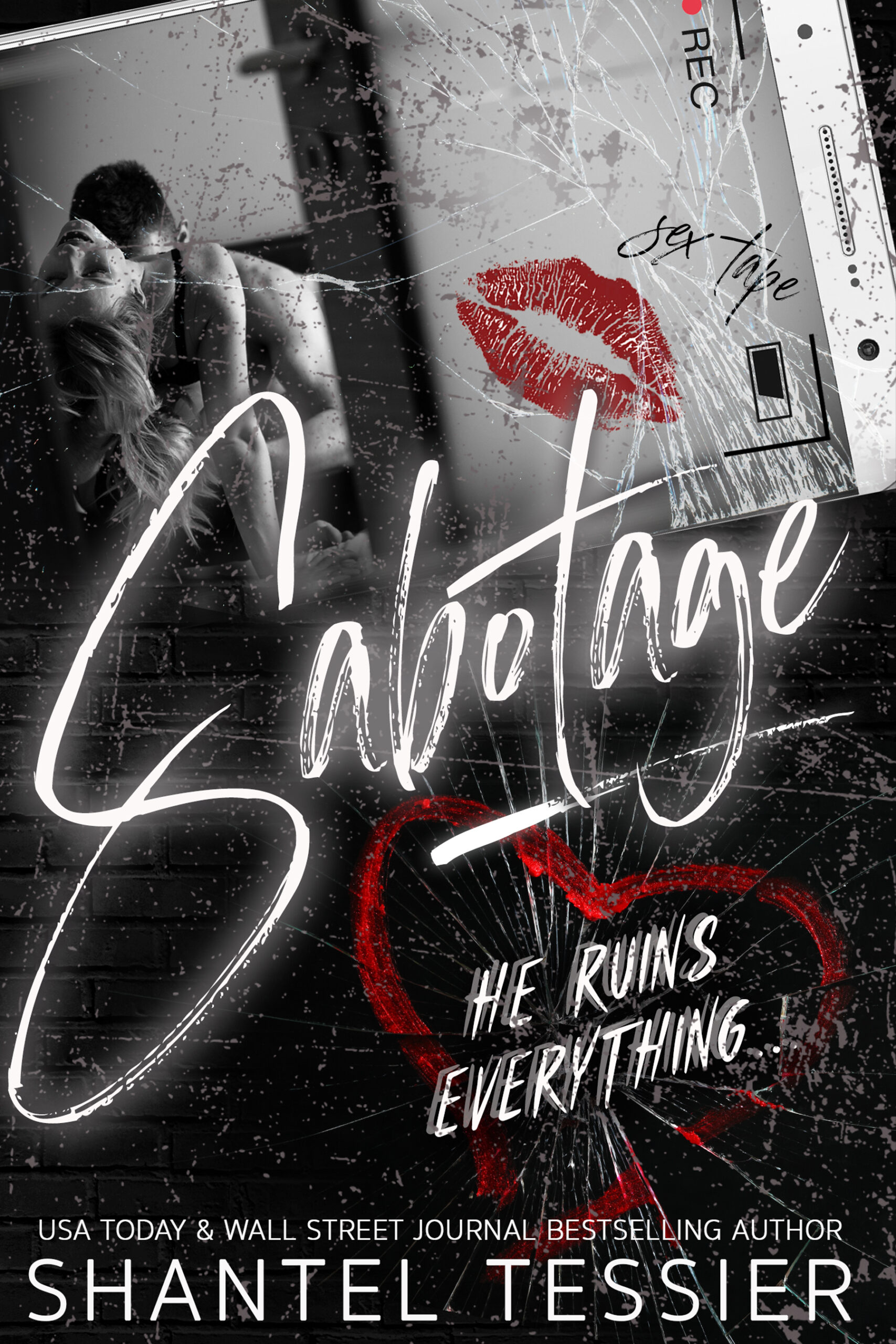 Sabotage book cover by Shantel Tessier – dark enemies to lovers romance novel featuring sex tape theme, passionate couple, and broken glass design – USA Today & Wall Street Journal bestselling author.