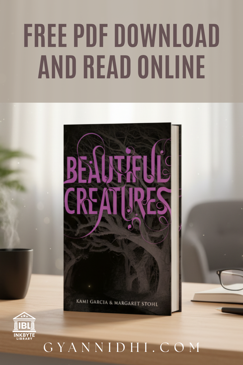 Free PDF download and read online advertisement for Beautiful Creatures by Kami Garcia and Margaret Stohl, showing the book cover against a soft, blurred background.