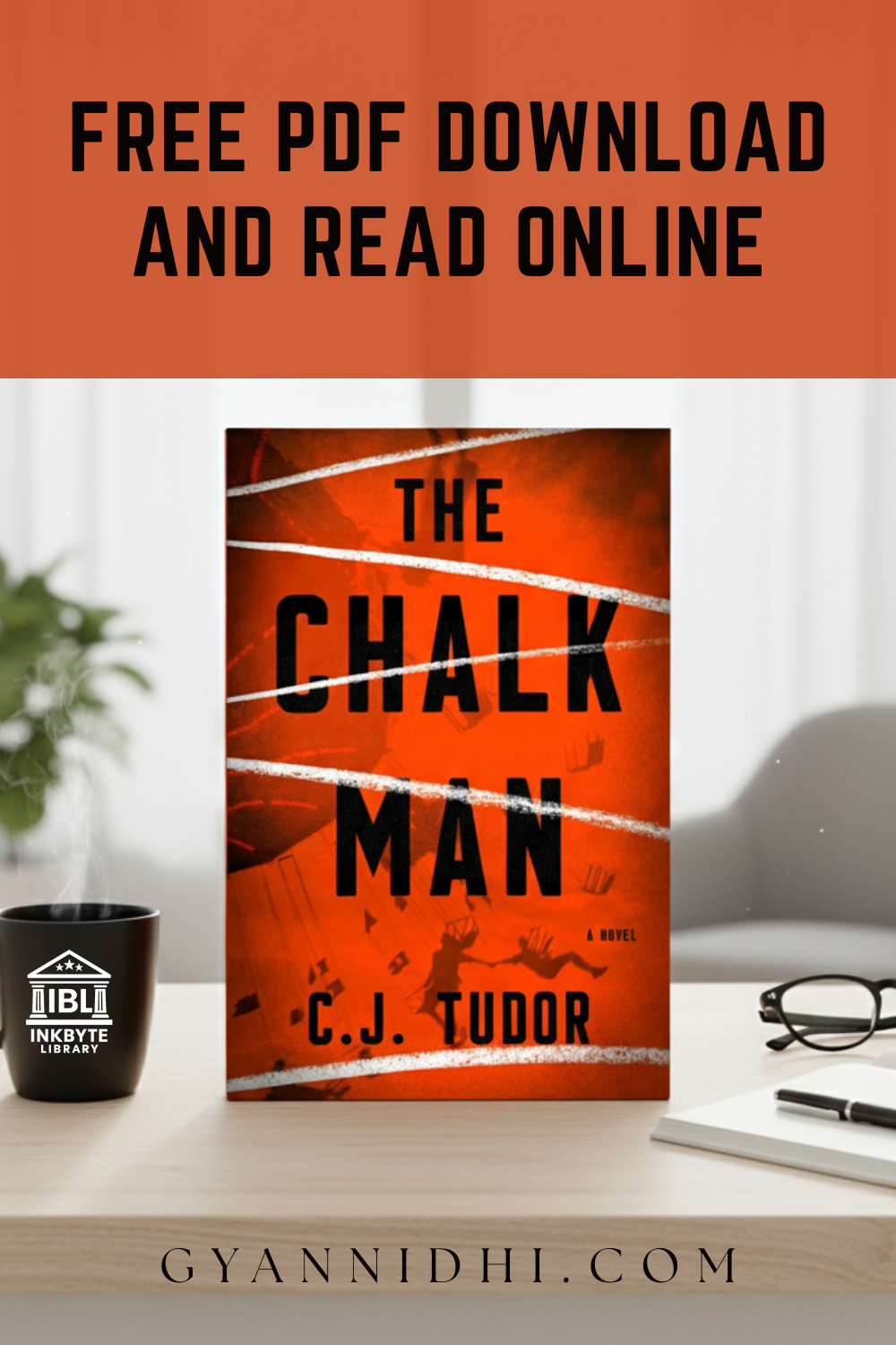Promotional image of The Chalk Man by C.J. Tudor showing the book on a desk with free PDF download and read online banner, perfect for mystery thriller book lovers.