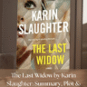 Promotional thumbnail for 'The Last Widow' by New York Times bestselling author Karin Slaughter: Summary, Plot & Analysis (A Will Trent Thriller), featuring close-up of woman's green eye on geometric textured book cover with yellow title text, InkbYte Library logo, and Gyananidhi.com branding on warm brown background for thriller novel review."